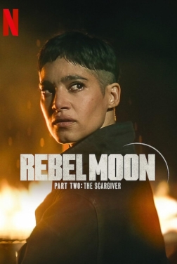Rebel Moon - Part Two: The Scargiver (2024)