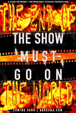 The Show Must Go On II: The End of the World (2024)